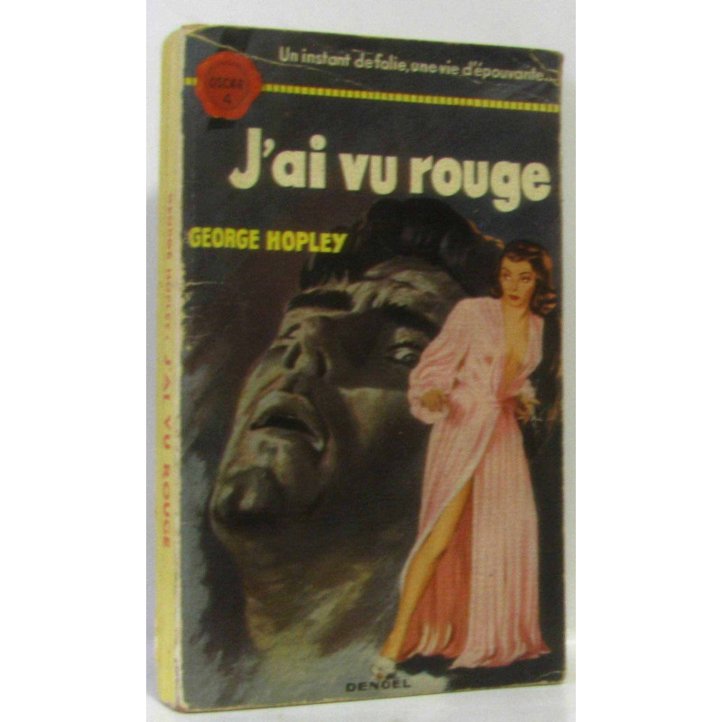 J'ai vu rouge