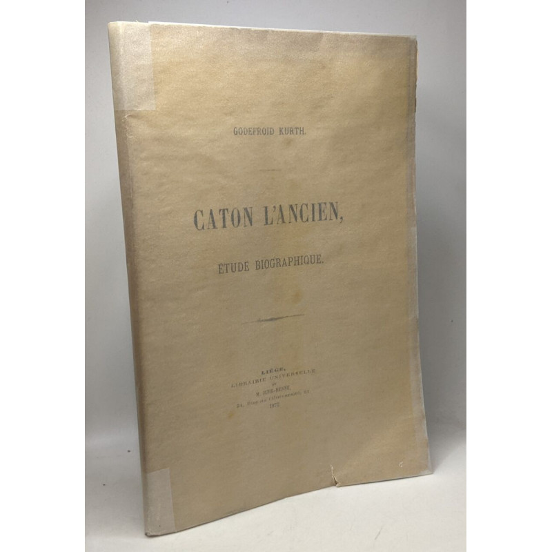 Caton l'ancien étude biographique - dissertation inaugurale -...