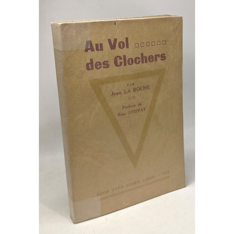 Au vol des clochers - préface de Ren. Strivay