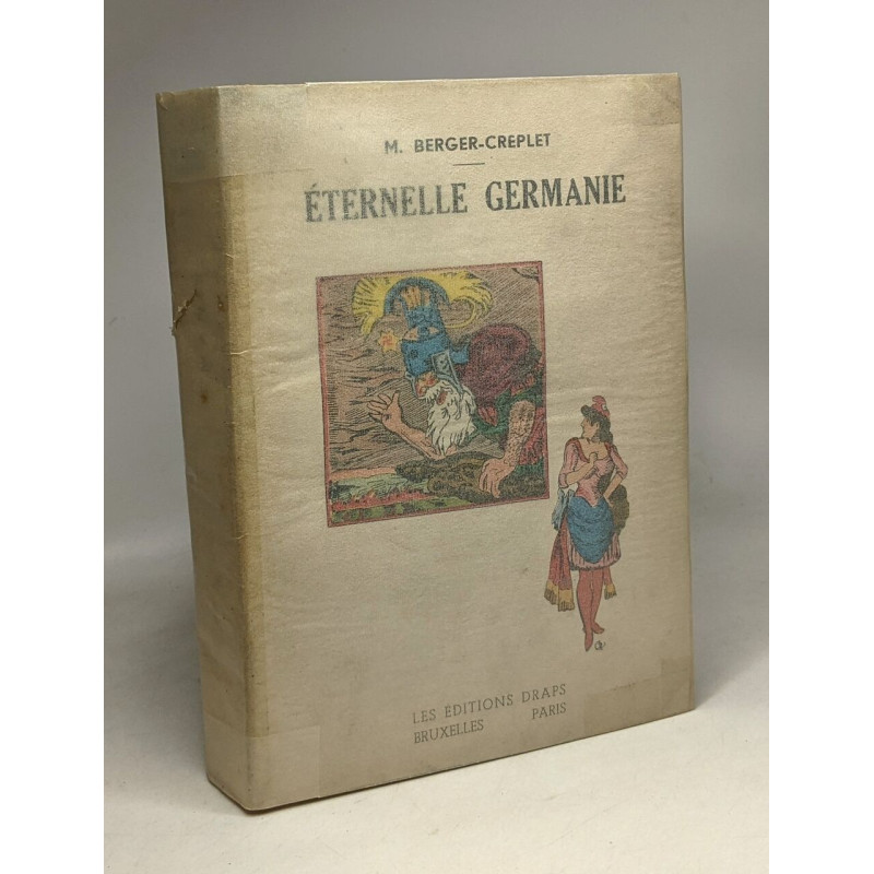 Éternelle Germanie - Tryptique I. Le Boche historique II....