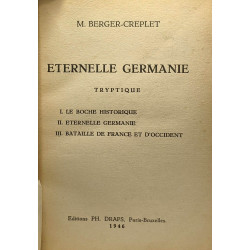 Éternelle Germanie - Tryptique I. Le Boche historique II....