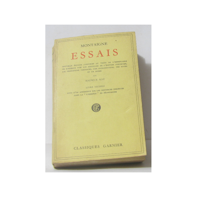 Essais livre second Suivi D'un Appendice Sur Les Sentences...