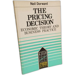 Pricing Decision: Economic Theory and Business Practice