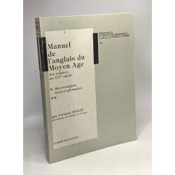 Manuel de l'anglais du Moyen Age des origines au XIVe siècle - II...