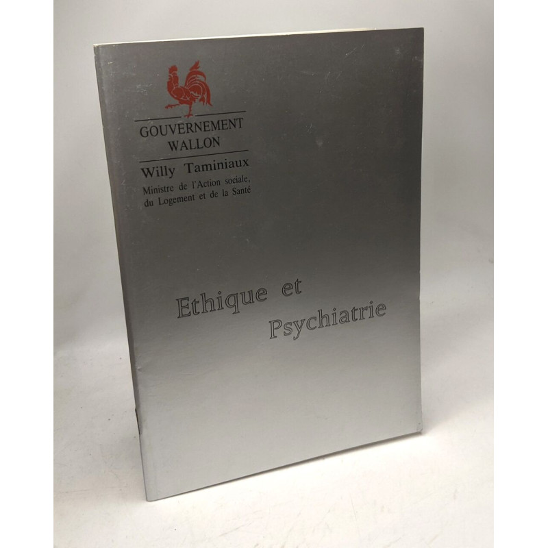 Ethique et psychiatrie / gouvernement wallon