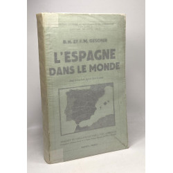 L'Espagne dans le monde - avec 38 figures