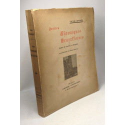 Petites chroniques bruxelloises - scènes de l'histoire de...