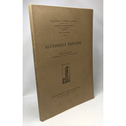 Auctoritas principis - Collection d'études latines - série...