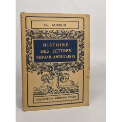 Histoire des lettres hispano-américaines