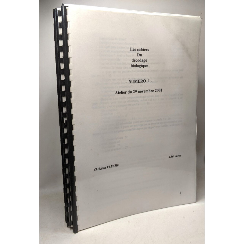 Cahiers du décodage biologique - n°1-2-3-4-5 Ateliers entre le 29...