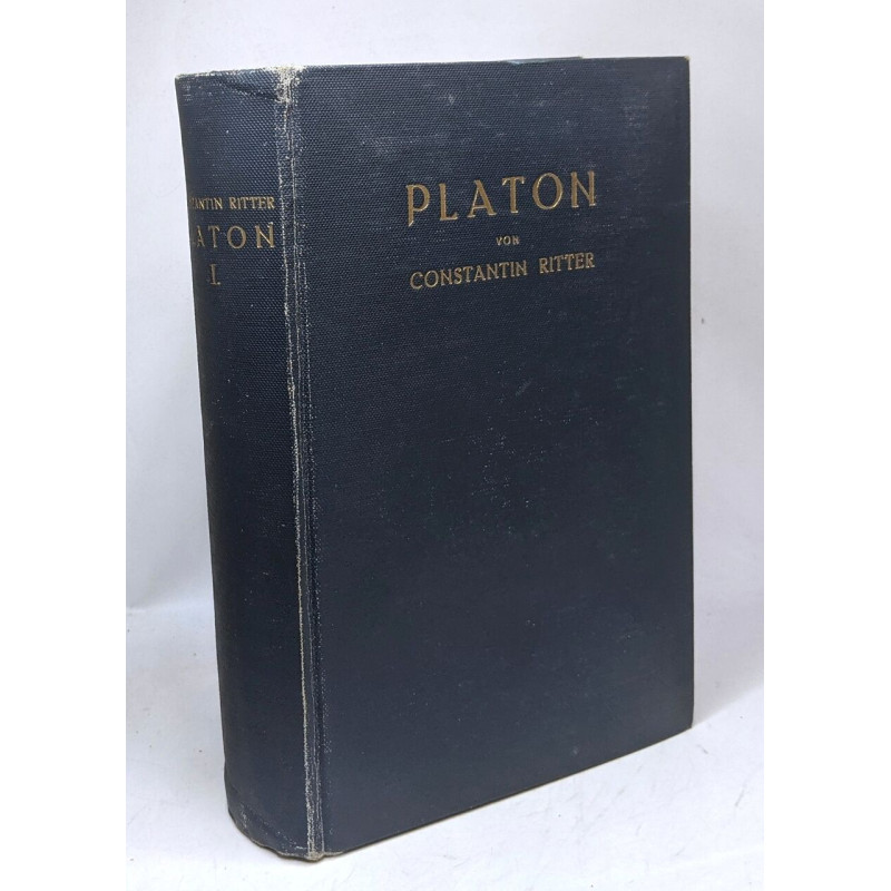 Platon sein leben seine schriften seine lehre - Erster BAND