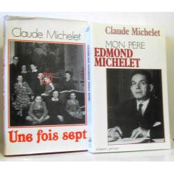 Mon père Edmong Michelet + Une fois sept