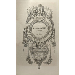 Hagiographie - TOME PREMIER