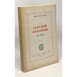 Guillaume Appollinaire - Alcools TOME II --- avec hommage de l'auteur