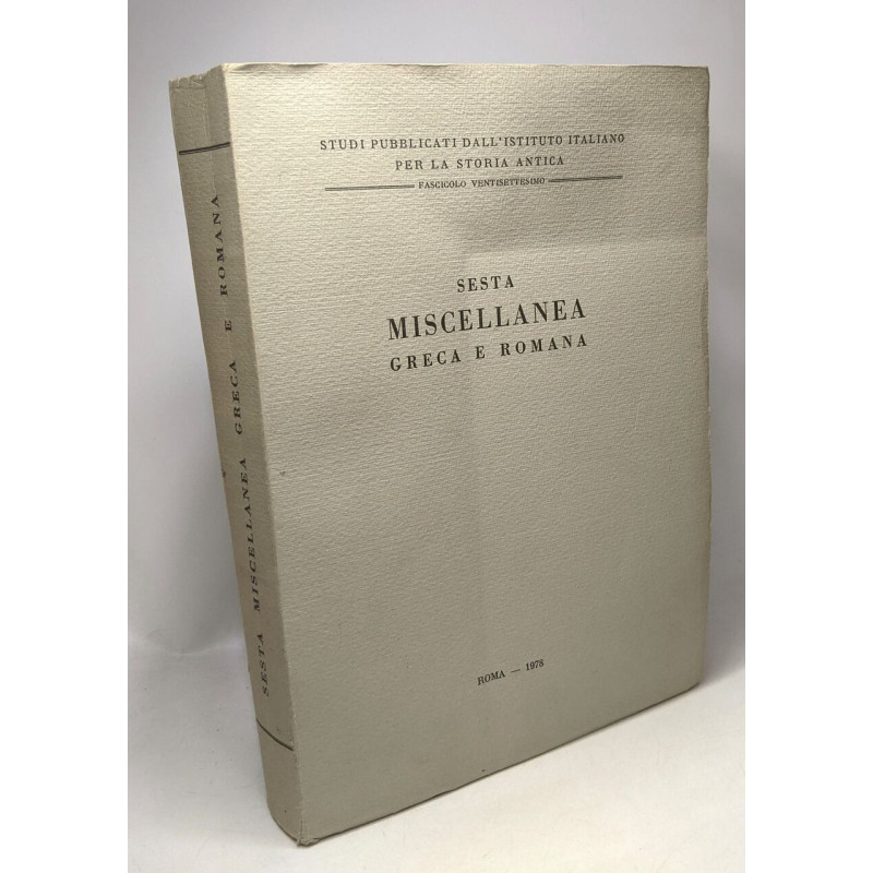 Sesta Miscellanea Greca e Romana - studi pubblicati dall'istituto...
