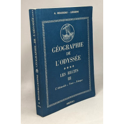 Géographie de l'odyssée - Les récits III - L'atlantide troie ithaque