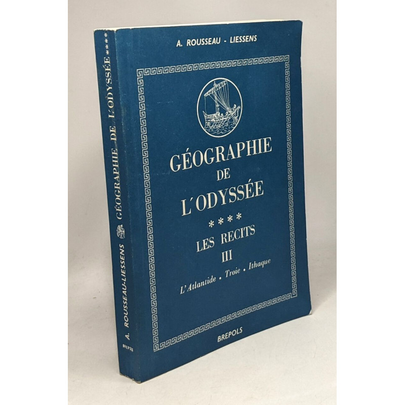 Géographie de l'odyssée - Les récits III - L'atlantide troie ithaque