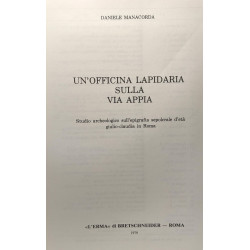 Un'officina lapidaria sulla via Appia - studio archeologica...