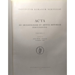 Acta ad archaeologiam et artium historiam pertinentia: VOLUMEN I...