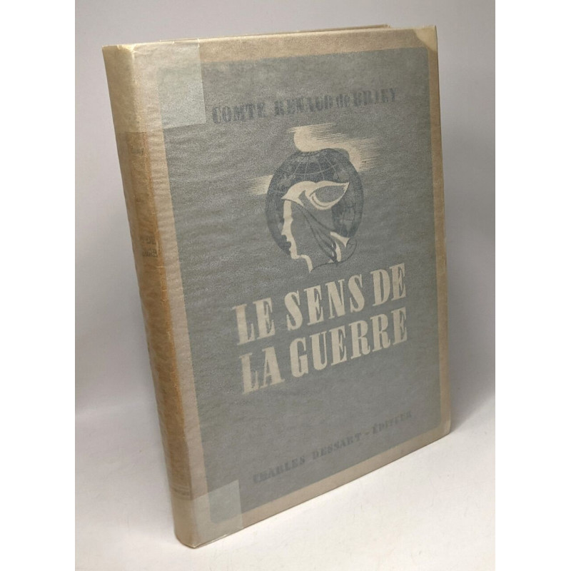 Le Sens de la Guerre - préface du Comte de Broqueville