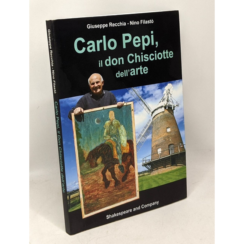 Carlo Pepi il don Chischiotte dell-Arte