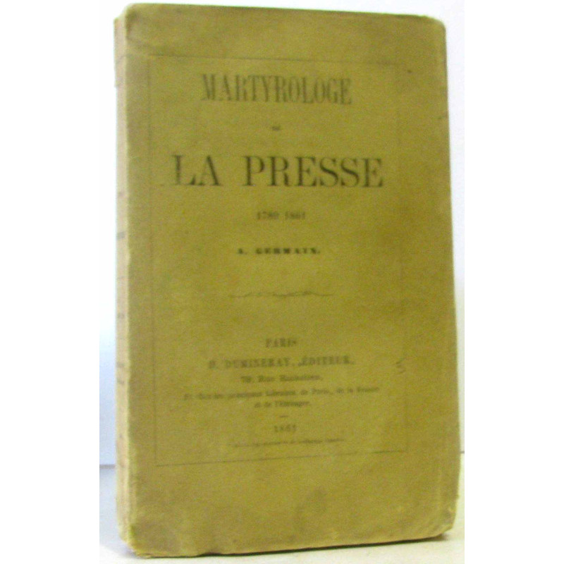 Martyrologie De La Presse 1789-1861