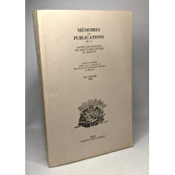 Mémoires et publications de la société des sciences des arts et...