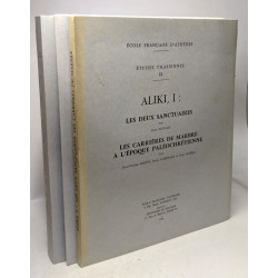 Aliki I: Les deux sanctuaires + Les carrières de marbre à l'époque...
