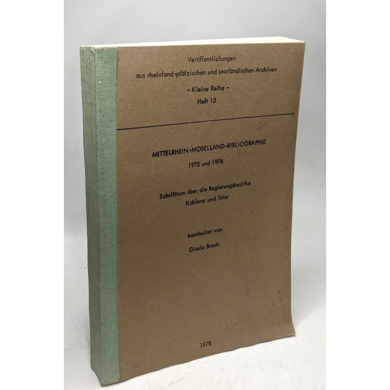Mittelrhein moselland bibliographie 1975 und 1976 --- Kleine Reihe...