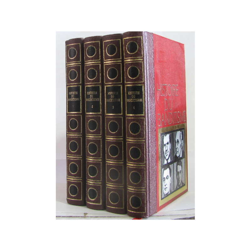 Histoire du banditisme en 4 volumes