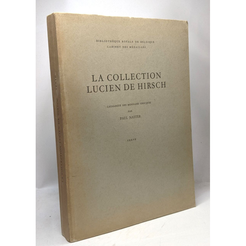 La collection Lucien de Hirsch - catalogue des monnaies grecques -...