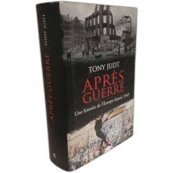 Après guerre : Une histoire de l'Europe depuis 1945