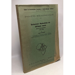 Sciences humaines en Afrique noire - Guide bibliographique (1945 -...