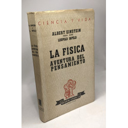 LA FISICA. AVENTURA DEL PENSAMIENTO. El desarrollo de las ideas...