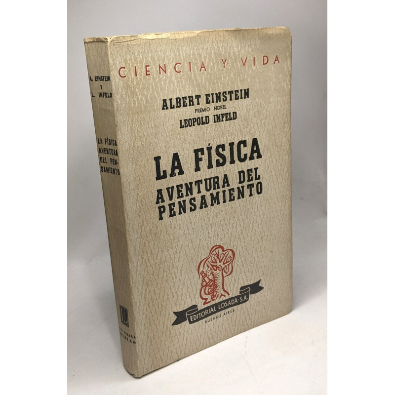 LA FISICA. AVENTURA DEL PENSAMIENTO. El desarrollo de las ideas...