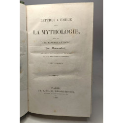 Lettres à émilie sur la mythologie suivi des consolations - TOME...