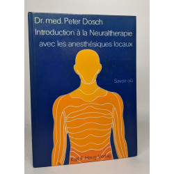 Introduction à la neuraltherapie avec les anesthésiques locaux