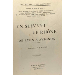 En suivant le Rhône de Lyon à Avignon - illustrations de J. Druet...