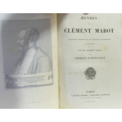 Oeuvres de Clément Marot annotées revues sur le séditions...