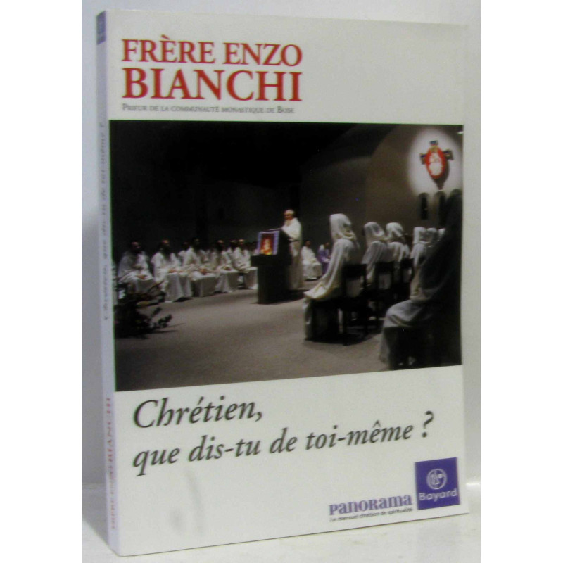Chrétien que dis-tu de toi-même