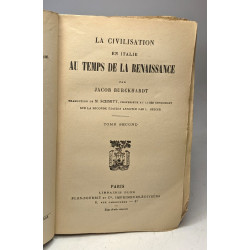 La civilisation en Italie au temps de la renaissance - TOME SECOND...