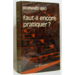 Faut-il encore pratiquer