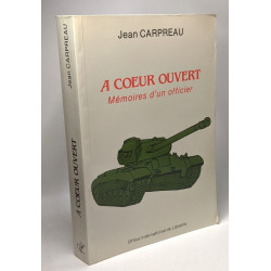 À coeur ouvert - mémoires d'un officier