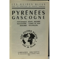 Pyrénées Gascogne - Pays Basque Béarn Bigorre Toulousain Compté de...
