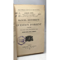 Manuel Historique De La Question D'orient (1792 - 1925) - 2e éd....