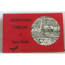 Archéologie urbaine à Saint Denis