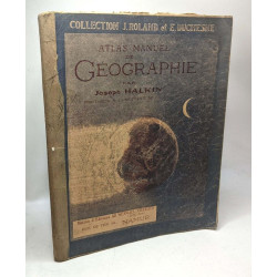 Atlas manuel de géographie / Coll. J. Roland et E. Duchesne
