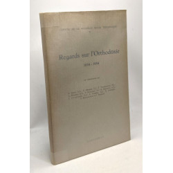 Regards sur l'Orthodoxie 1054-1954 - cahiers de la nouvelle revue...