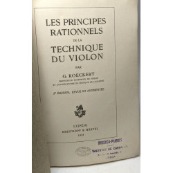 Les principes rationnels de la technique du violon - 2e éd. revue...