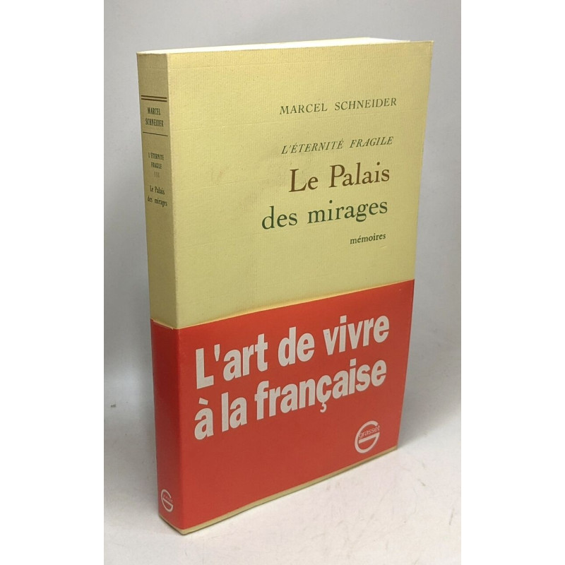 L'Eternité fragile Tome 3 : Le palais des mirages : Mémoires intimes